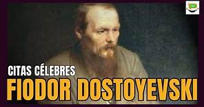 Notables citas de Fiodor Dostoyevski 🇷🇺📖 Literatura RUSA