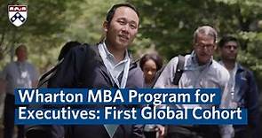 Meet the Wharton MBA Program for Executives' First Global Cohort