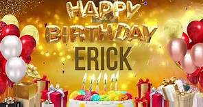 Erick - Happy Birthday Erick