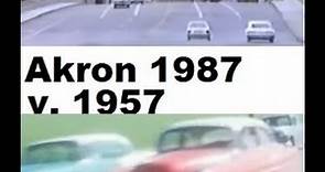 Driving Akron, 1987 v. 1957 v. 2017