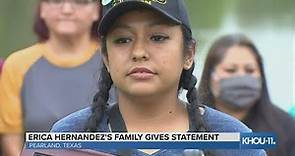 Family of Erica Hernandez gives statement