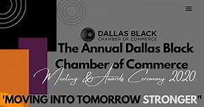 The Annual Dallas Black Chamber of Commerce Meeting & Awards Ceremony 2020