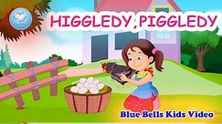 Higgledy Piggledy I English Rhymes for Kids | Play with Rhymes - 1 | Blue Bells Kids Video