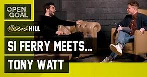 Si Ferry Meets...Tony Watt - Dream Celtic Debut, Playing with Idols, Barca Goal, The Future