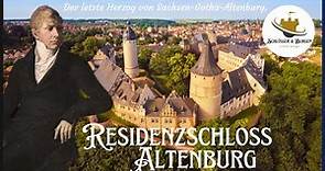 Schloss Altenburg - Herrschaftszentrum Friedrich I. und Magdalena Sibylla I Blütezeit des Barock