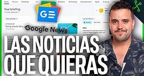 GOOGLE NEWS ha vuelto: Cómo CONFIGURAR el BUSCADOR DE NOTICIAS de GOOGLE