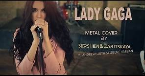Lady Gaga - Bad Romance - full band metal cover by Sershen & Zaritskaya (2015)