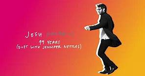 Josh Groban with Jennifer Nettles - 99 Years (Official Audio)
