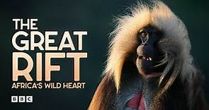 The Great Rift: Africa's Wild Heart | BBC Select