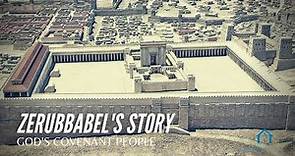 God's Covenant People | Zerubbabel's Story