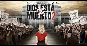 Dios No Está Muerto 2 - Trailer Oficial Doblado al Español