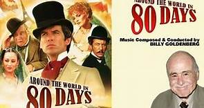 Billy Goldenberg's music score from NBC's "AROUND THE WORLD IN 80 DAYS" (1989) Main Titles.