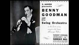 Benny Goodman: January 16, 1938 Carnegie Hall (Full Concert)