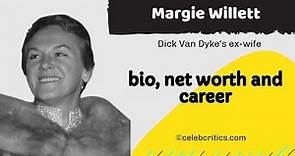 Margie Willett Biography - Dick Van Dyke's first wife