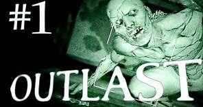 Outlast Gameplay Walkthrough Playthrough - Part 1 - THE HORROR BEGINS HERE! - Full Game