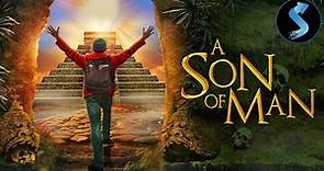 A Son of Man | Full Adventure Movie | Luis Felipe Fernandez | Lily van Ghemen | Pablo Agüero
