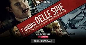 L'Ombra delle Spie, Il Trailer Italiano Ufficiale del Film - HD - Film (2020)
