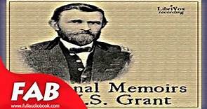 Personal Memoirs of U S Grant Part 4/4 Full Audiobook by Ulysses S. GRANT