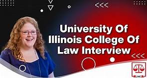 University of Illinois College of Law Interview