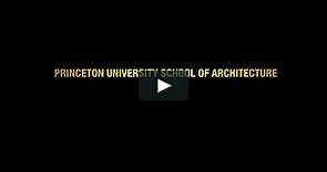 'Princeton University School of Architecture'
