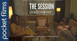 The Session - Ft. Divya Seth Shah & Shaan Groverr | English Short Film