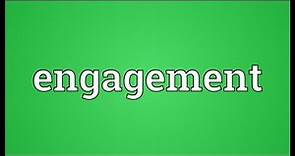 Engagement Meaning