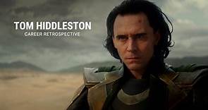 Tom Hiddleston | Career Retrospective