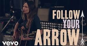 Kacey Musgraves - Follow Your Arrow (Official Lyric Video)