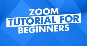 Zoom Tutorial for Beginners: How to Use Zoom Video Conferencing