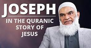 Where's Joseph in the Quranic Story of Jesus?