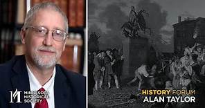 History Forum: American Revolutions with Alan Taylor
