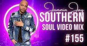Southern Soul Video Mix #155