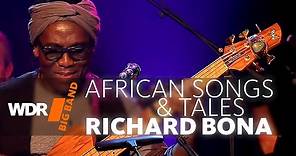 WDR BIG BAND feat. Richard Bona: African Songs & Tales | Full Concert