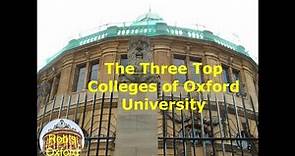 The Three Top Colleges of Oxford University