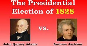 The American Presidential Election of 1828