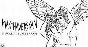 Makthaverskan - Ill (Full Album Stream)