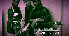 Cold Shoulder - Movie, Movie