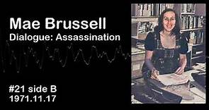 Mae Brussell, Dialogue: Assassination, #21B 1971.11.17