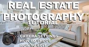 REAL ESTATE PHOTOGRAPHY TUTORIAL