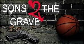 SONS 2 THE GRAVE - Official Movie Trailer