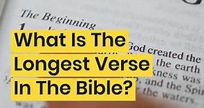 What Is The Longest Verse In The Bible?
