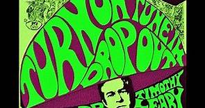 '' turn on,tune in,drop out '' - tim leary film 1967.