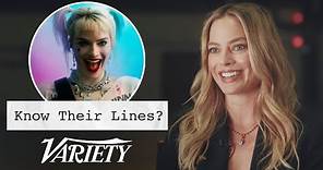 Does Margot Robbie Know Her Lines from Her Most Famous Movies?