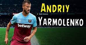 Andriy Yarmolenko • Fantastic Dribbles • Genius Skills • Goals • West Ham United