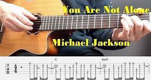 You Are Not Alone - Michael Jackson - Fingerstyle guitar with tabs