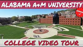 Alabama A & M University - Official College Video Tour