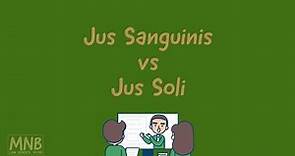Jus Sanguinis vs Jus Soli | Law School Philippines