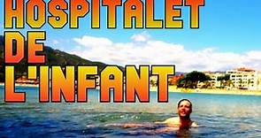 HOSPITALET DE L'INFANT | España 🇪🇸