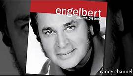 Engelbert Humperdinck Greatest Love Songs