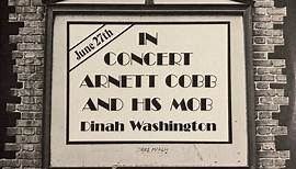 Arnett Cobb And His Mob, Dinah Washington - In Concert